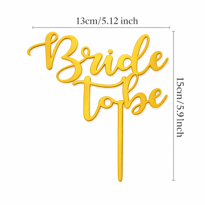 Bride to Be Acrylic Cake Topper