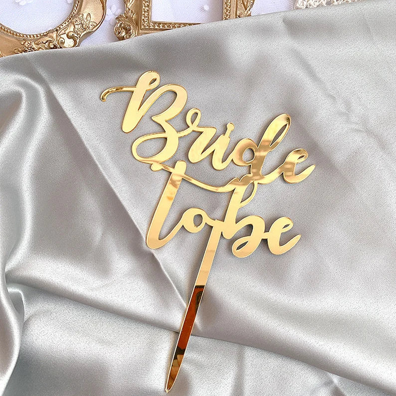 Bride to Be Acrylic Cake Topper